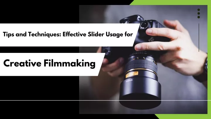 tips and techniques effective slider usage for