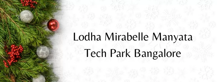lodha mirabelle manyata tech park bangalore
