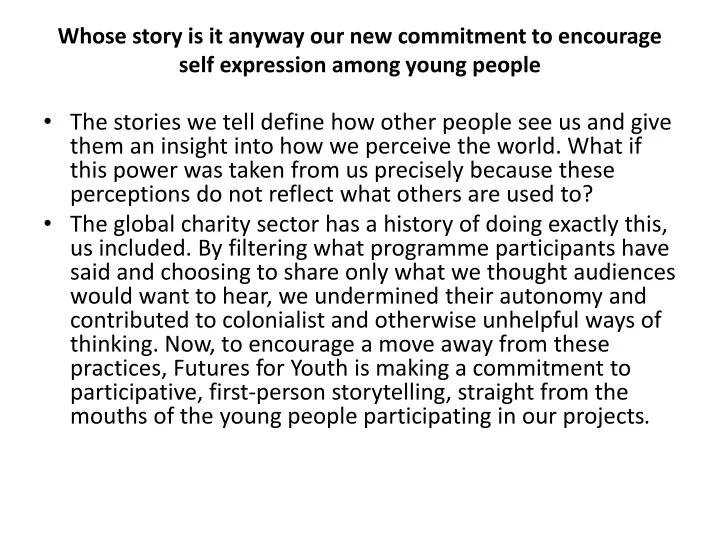 whose story is it anyway our new commitment to encourage self expression among young people