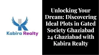 unlocking-your-dream-discovering-ideal-plots-in-gated-society-ghaziabad-24-ghaziabad-with-kabira-re-20240111072055H7US