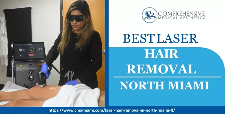 bestlaser hair removal north miami