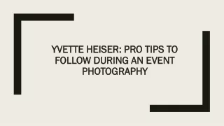 Yvette Heiser: Pro tips to follow during an event photography