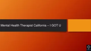 Mental Health Therapist California – I GOT U