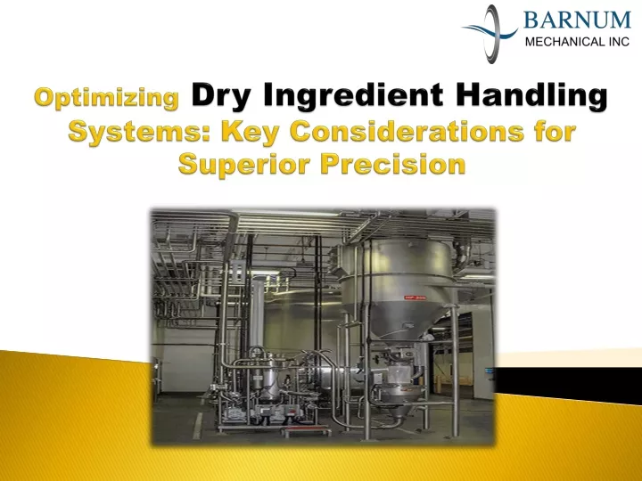 optimizing dry ingredient handling systems key considerations for superior precision