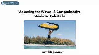 Mastering the Waves A Comprehensive Guide to Hydrofoils