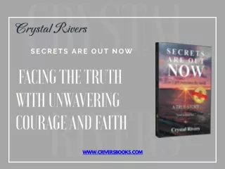 Secrets are Out Now Facing the Truth with Unwavering Courage and Faith
