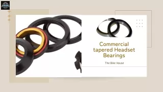 Experience The Most Reiable And Best Commercial Tapered Headset Bearings