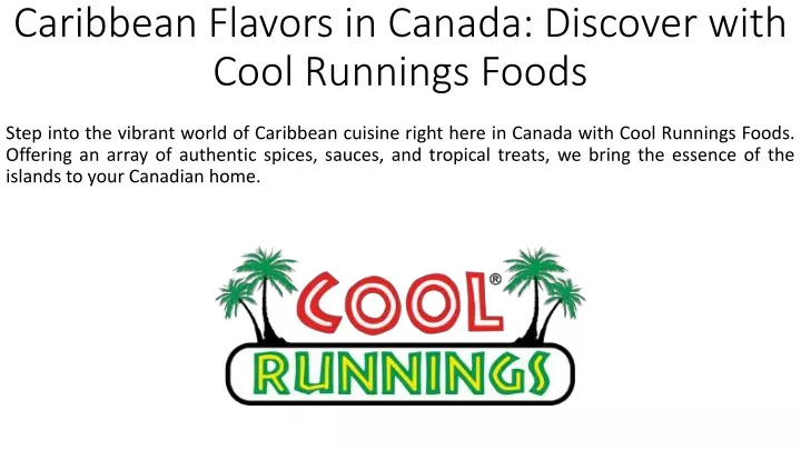 caribbean flavors in canada discover with cool runnings foods