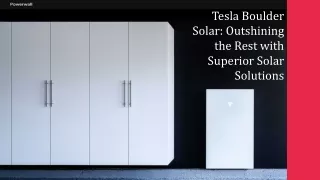 Tesla Boulder Solar - Outshining the Rest with Superior Solar Solutions