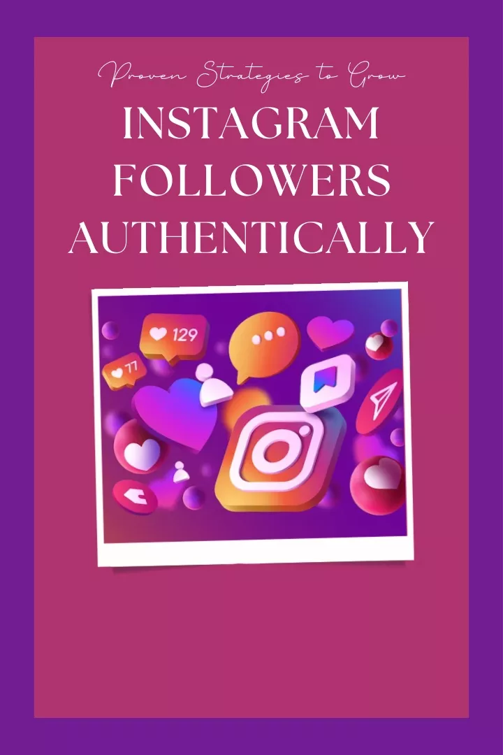 proven strategies to grow instagram followers