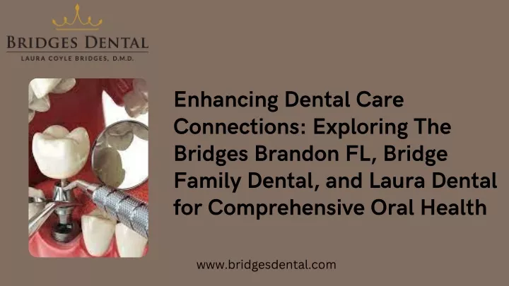 enhancing dental care connections exploring