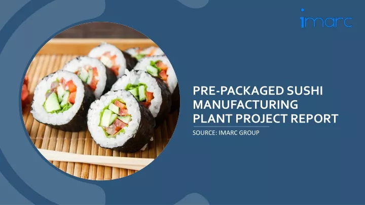 pre packaged sushi manufacturing plant project