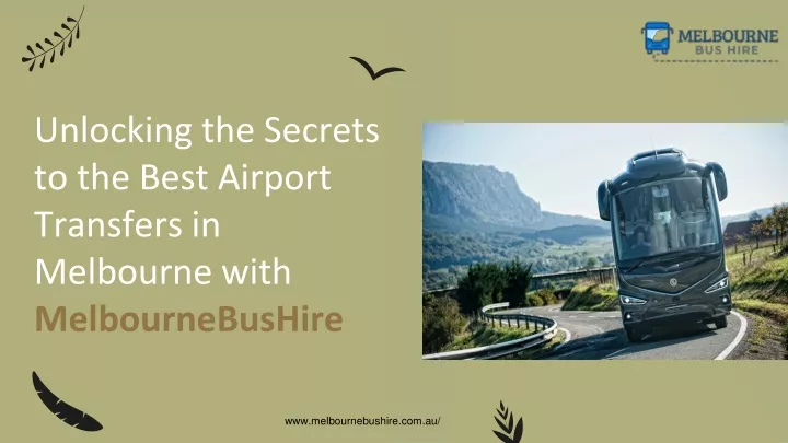 unlocking the secrets to the best airport transfers in melbourne with melbournebushire