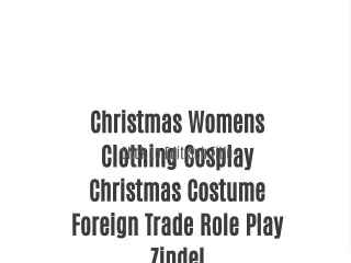 Christmas Womens Clothing Cosplay Christmas Costume Foreign Trade Role Play Zindel