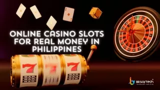 Online Casino Slots for Real Money in Philippines