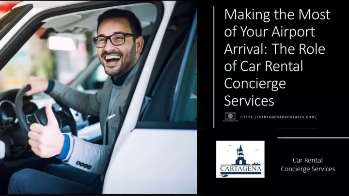 making the most of your airport arrival the role of car rental concierge services