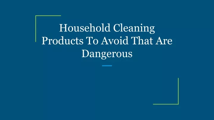 household cleaning products to avoid that