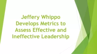 Jeffery Whippo Develops Metrics to Assess Effective and Ineffective Leadership