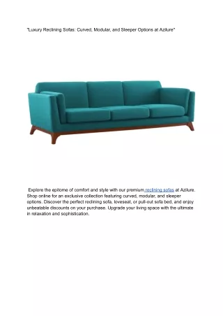 _Luxury Reclining Sofas_ Curved, Modular, and Sleeper Options at Azilure_