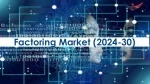 Factoring Market Size, Trends, Report 2024 - 2030 - slide 1