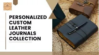 Personalized Custom Leather Journals for Unique Writing Experience