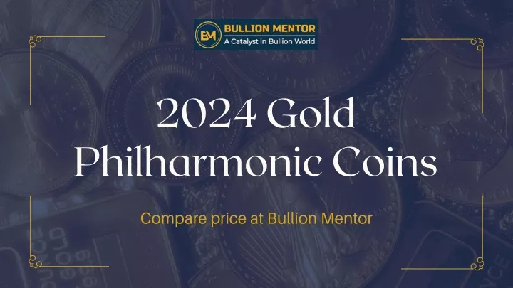 2024 gold philharmonic coins