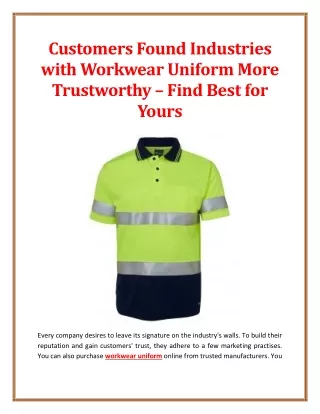 Customers Found Industries with Workwear Uniform More Trustworthy – Find Best fo