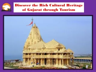 Discover the Rich Cultural Heritage of Gujarat through Tourism