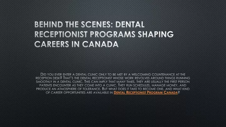 behind the scenes dental receptionist programs shaping careers in canada
