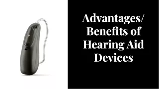 Advantages or Benefits of hearing aids