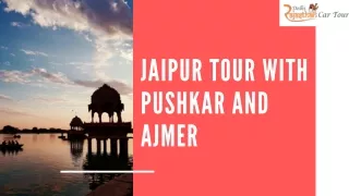 Jaipur Tour with Pushkar and Ajmer
