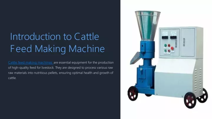 introduction to cattle feed making machine