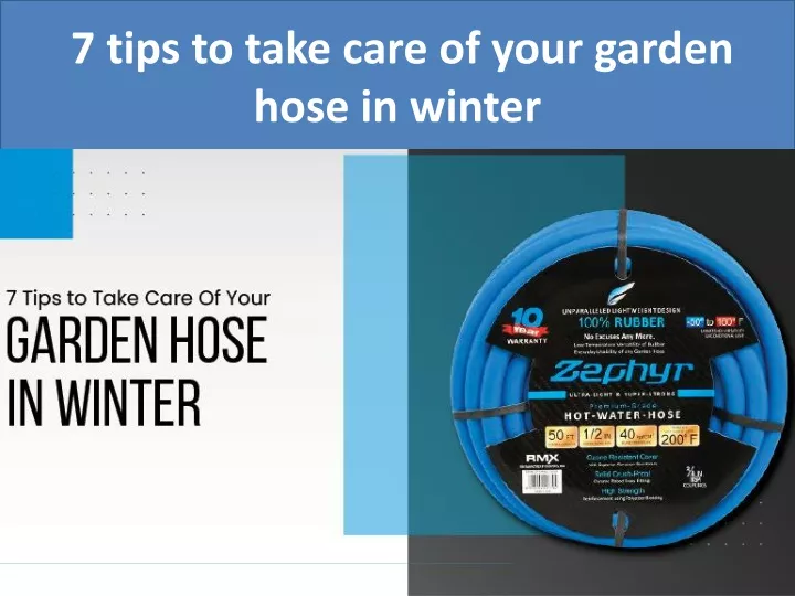 7 tips to take care of your garden hose in winter