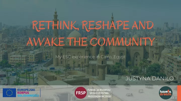 rethink reshape and awake the community