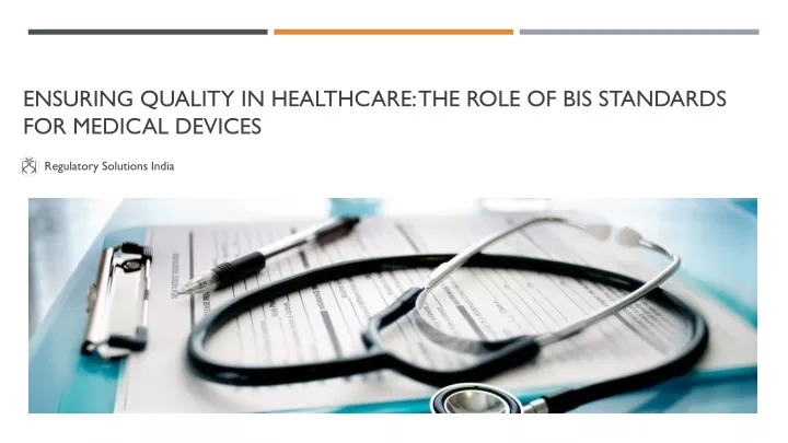 ensuring quality in healthcare the role of bis standards for medical devices