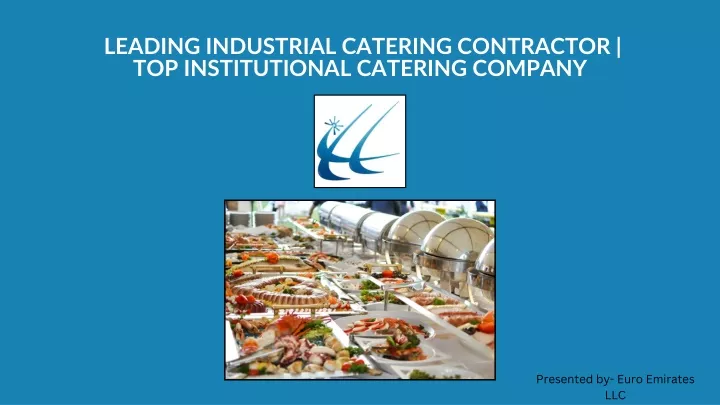 leading industrial catering contractor