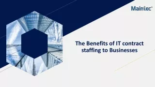 The Benefits of IT contract staffing to Businesses - Maintec
