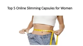 Top 5 Online Slimming Capsules for Women