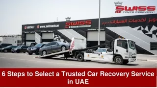 6 steps to select a trusted car recovery service