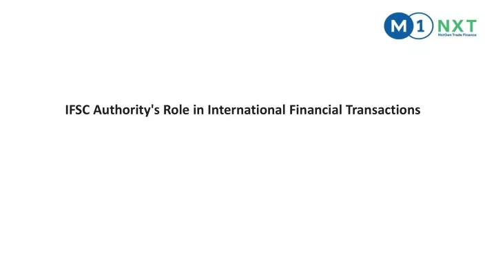 ifsc authority s role in international financial