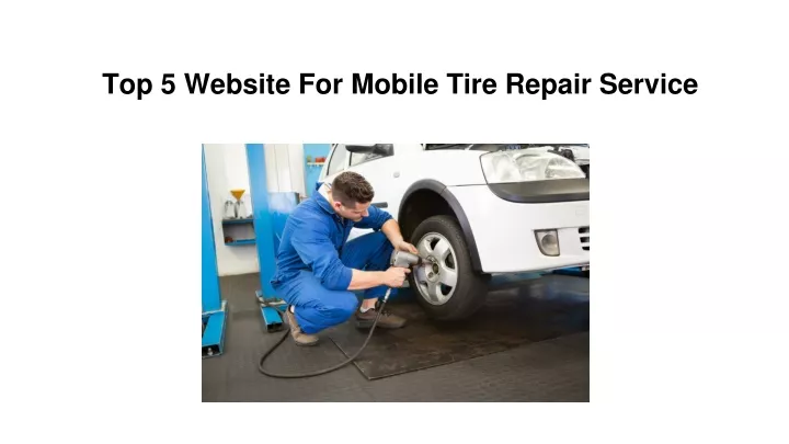 top 5 website for mobile tire repair service