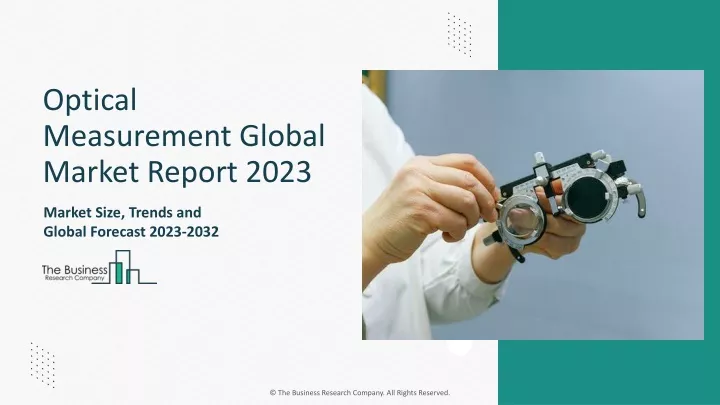 optical measurement global market report 2023