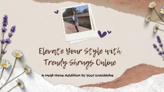 Elevate Your Style with Trendy Shrugs Online A Must-Have Addition to Your Wardrobe
