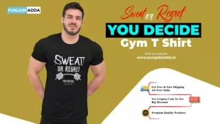 Sweat Or Regret You Decide Gym T Shirt – Punjabi Adda