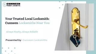 Your Trusted Local Locksmith Cunneen Locksmiths - Always Nearby, Always Reliable
