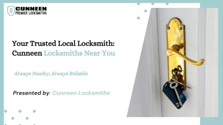 your trusted local locksmith cunneen locksmiths