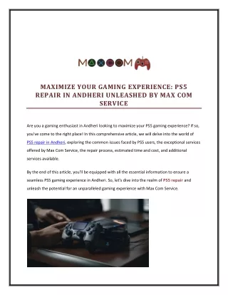 MAXIMIZE YOUR GAMING EXPERIENCE PS5 REPAIR IN ANDHERI UNLEASHED BY MAX COM SERVICE