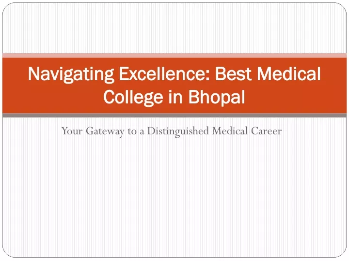 navigating excellence best medical college in bhopal