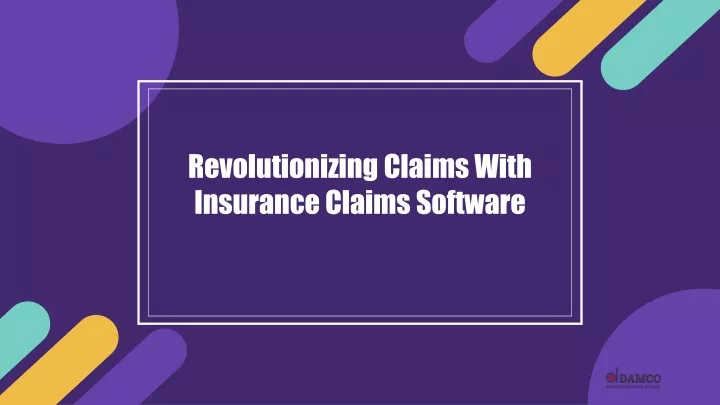 revolutionizing claims with insurance claims