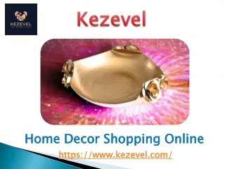 Home Decor Shopping Online - Kezevel